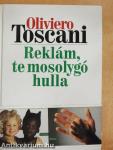 Reklám, te mosolygó hulla