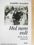 Hol nem volt