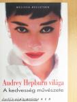 Audrey Hepburn világa