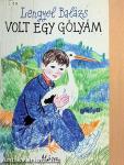 Volt egy gólyám
