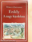 Erdély - A nagy fejedelem