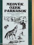 Medvék, őzek, farkasok