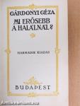 Mi erősebb a halálnál?
