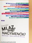 Mi az, hogy nagymenők?