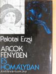 Arcok fényben és homályban