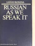 Russian as We Speak It