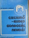 Csecsemő-kisded gondozás, nevelés