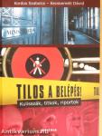 Tilos a belépés!
