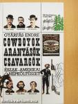 Cowboyok, aranyásók, csavargók