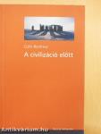 A civilizáció előtt