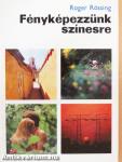 Fényképezzünk színesre