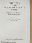 Christos und das verschenkte Brot