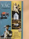 Vác - A Dunakanyar szíve