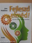 Fejleszd az elméd!