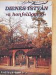 Dienes István »a honfelügyelő«