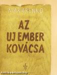 Az új ember kovácsa I-II.
