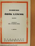 Örök láncok I-II.