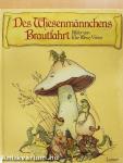 Des Wiesenmännchens Brautfahrt