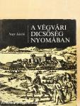 A végvári dicsőség nyomában
