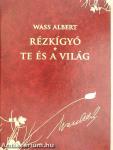 Rézkígyó/Te és a világ