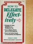 How to Delegate Effectively