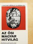 Az ősi magyar hitvilág