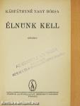 Élnünk kell