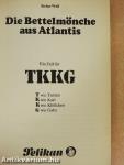 Die Bettelmönche aus Atlantis