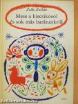 Mese a kiscsikóról és sok más barátunkról