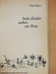 Sechs Kinder suchen ein Pony