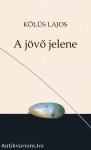 A jövő jelene