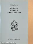 Fekete Bojtár vallomásai
