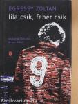 Lila csík, fehér csík
