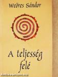 A teljesség felé