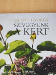 Szívügyünk a kert