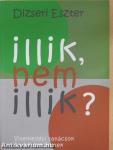 Illik, nem illik?