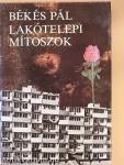 Lakótelepi mítoszok