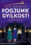 Fogjunk gyilkost!