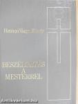 Beszélgetés a Mesterrel