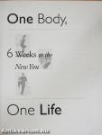 One Body, One Life