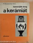 Ismerjük meg a kerámiát