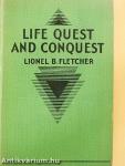 Life Quest and Conquest
