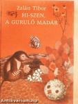 Hi-Szen, a guruló madár
