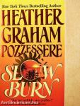 Slow burn