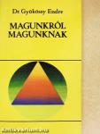 Magunkról magunknak