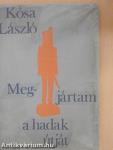 Megjártam a hadak útját
