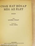 Csak hat hónap még az élet