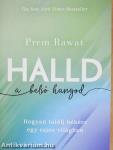 Halld a belső hangod