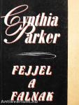 Fejjel a falnak
