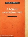 A békéért, a szocializmusért